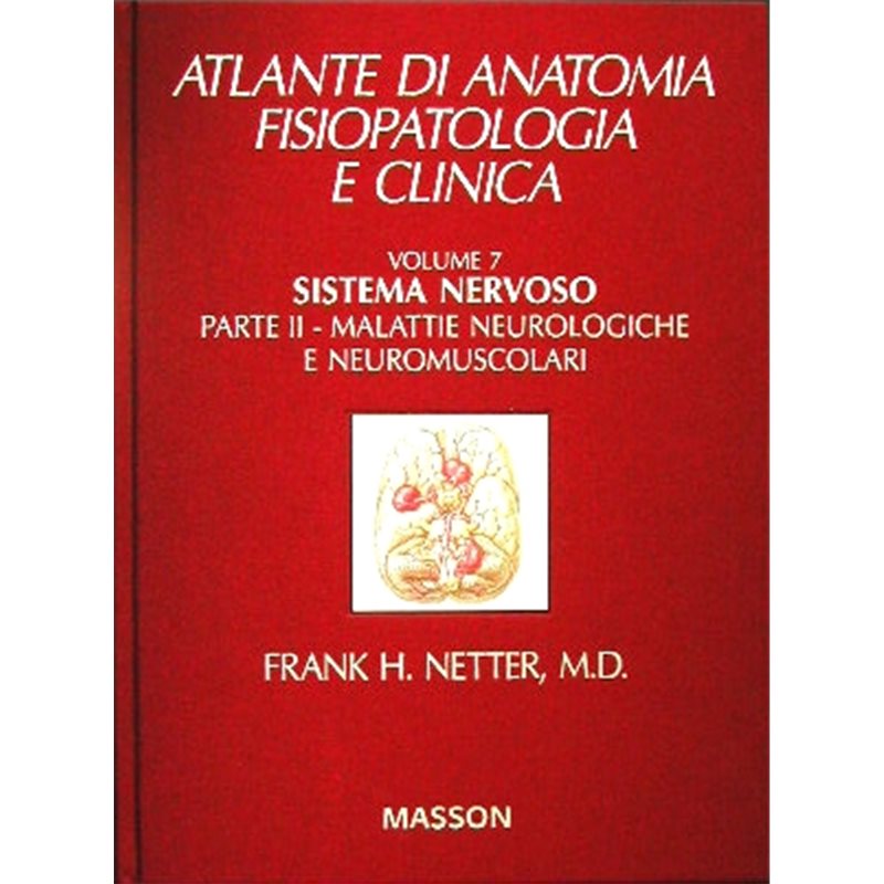 Volume 7 - Sistema nervoso - Parte II: Malattie neurologiche e neuromuscolari